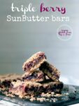 Triple Berry SunButter Bars - Fast, easy, allergy-friendly, Great for breakfast, snacks, or a healthy dessert!! The big crumbles are irresistible! Make these bars year round!!