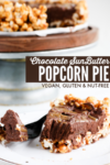 vegan glutenfree chocolate popcorn pie