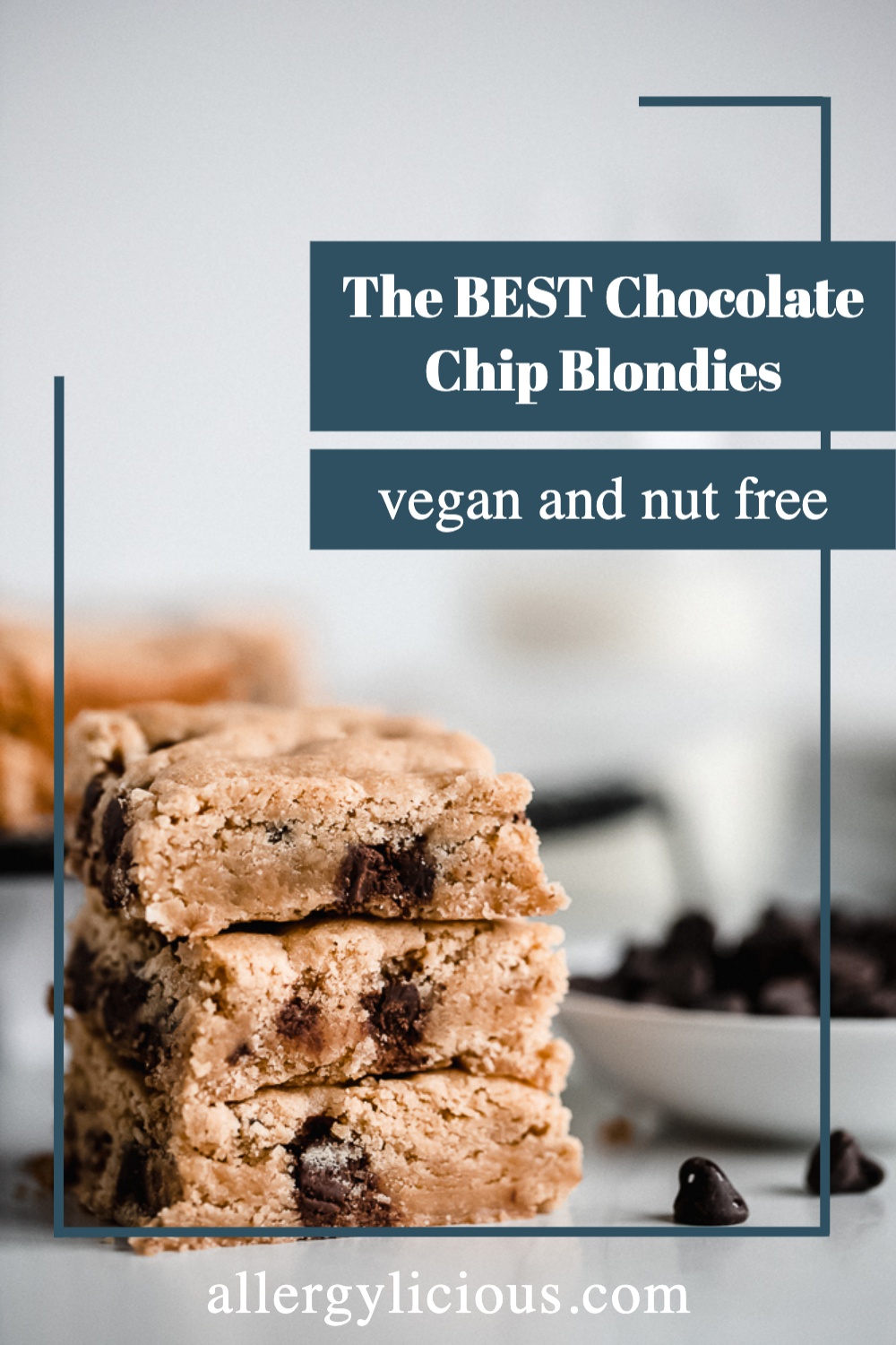 The BEST Chocolate Chip Blondies (Vegan + Nut free) Allergylicious